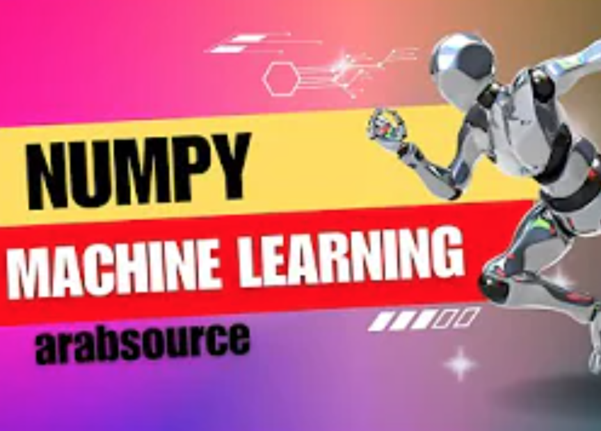 #1 مقدمة عن مكتبة نمباي | Numpy For Machine Learning